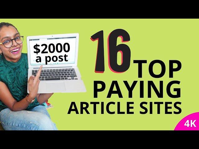 16 TOP PAYING ARTICLE SITES | MAKE MONEY WRITING ARTICLES (UP TO $2000 a post)