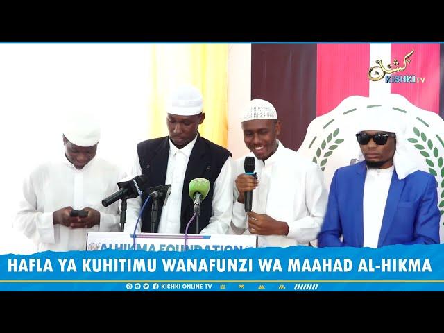 HAFLA YA KUHITIMU WANAFUNZI WA MAAHAD AL-HIKMA YALETA RAHA KWA MASHEIKH NA WAZAZI