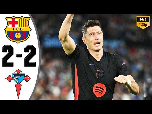 Barcelona vs Celta Vigo 2-2 Highlights & All Goals 2024 HD