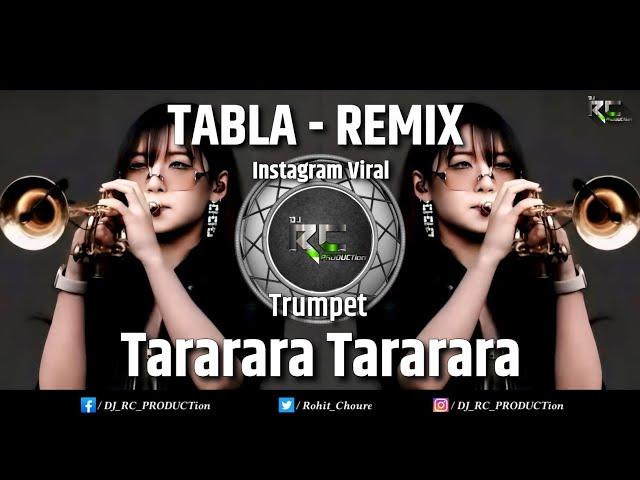Tarararara Tarararara Trumpet | Instagram Viral  | Tabla - Remix | DJ RC PRODUCTion