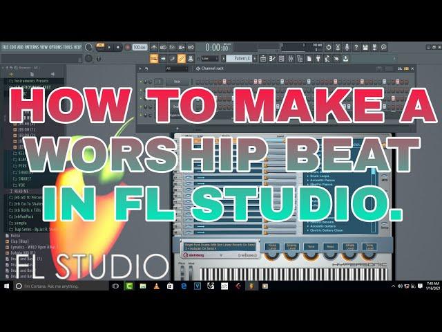 HOW TO MAKE A WORSHIP BEAT IN FL STUDIO. #Mixing #Mastering #cubase5