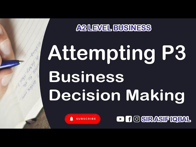 How to Attempt P3 | Business Decision Making |Syllabus 2023 | A Level Business