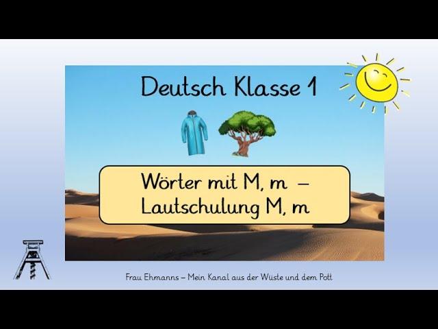 Deutsch Klasse 1: Wörter mit M, m, Lautübung, DaF/DaZ, Sprachförderung, mit interaktiven Übungen