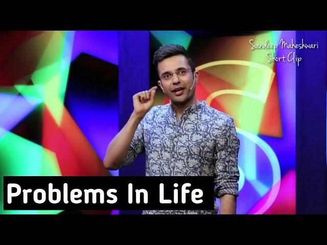 Problems in life | Sandeep maheshwari whatsapp status | motivation video in Hindi