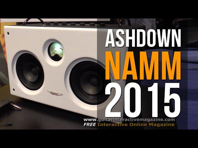 Ashdown B - Social NAMM 2015 | Guitar Interactive Magazine