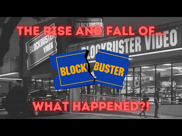 The Rise And Fall Of Blockbuster - What Happened?