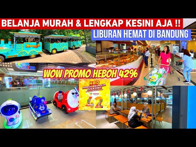 LIBURAN HEMAT DI BANDUNG‼️ YOGYA RIAU JUNCTION SUPERMARKET TERLENGKAP DI PUSAT KOTA BANDUNG‼️