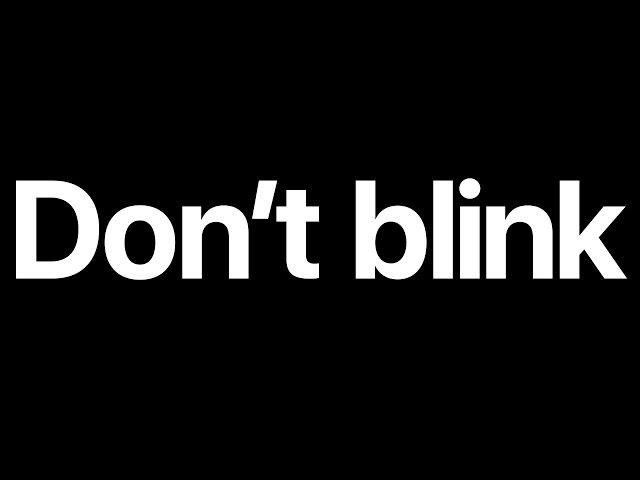 Apple – Don’t Blink