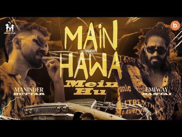 Main Hawa Mein Hu (Official Teaser) | Maninder Buttar | Emiway Bantai