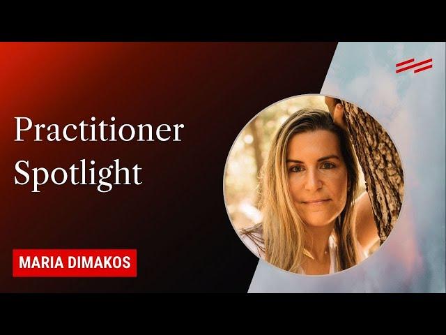 Practitioner Spotlight: Maria Dimakos