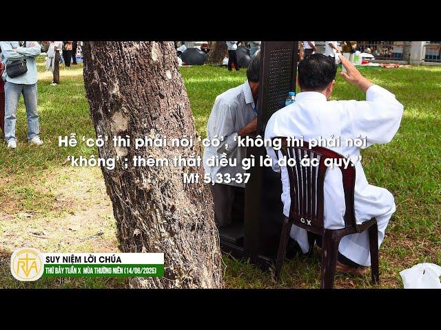 Suy Niệm Lời Chúa, Thứ Bảy Tuần X  Mùa Thường Niên (14/06/2025)