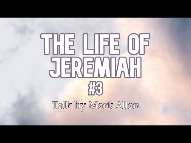 The Life of Jeremiah #3 by Mark Allan