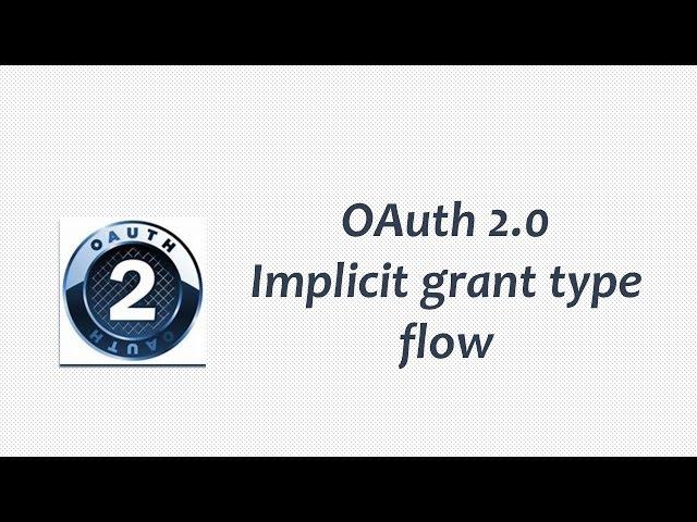 OAuth 2.0 Implicit grant type flow