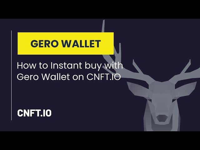 Buying | How to Instant buy with Gero Wallet on CNFT.IO