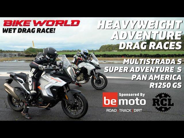 Bike World Drag Race In The Wet | Heavyweight Adventure Bikes