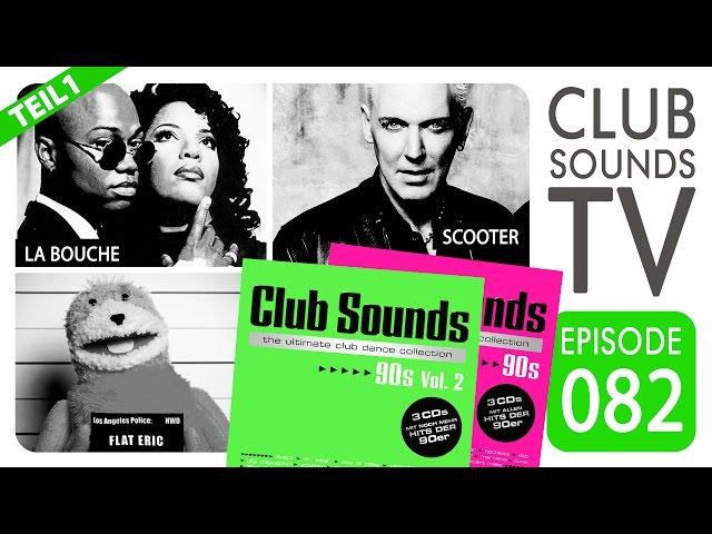  Teil 1: Die besten Club Tracks der 90er – Ein neues großes CLUB SOUNDS 90s – TV Special 