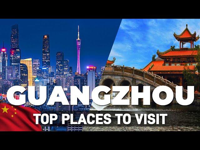 Best 6 Things To Do In Guangzhou China - Guangzhou Travel Guide