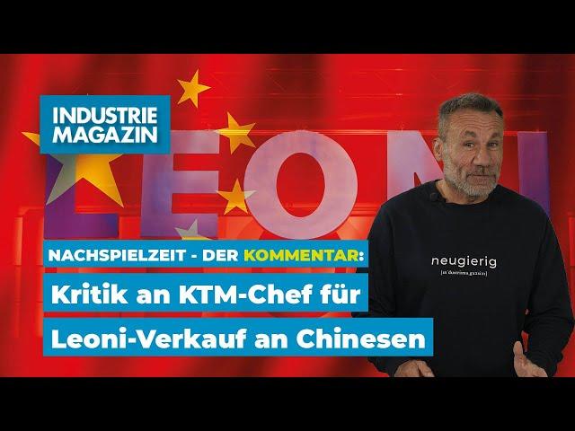 KTM-Chef verkauft Leoni: Pierer erntet Kritik und Verständnis für China-Verkauf | IM Nachspielzeit