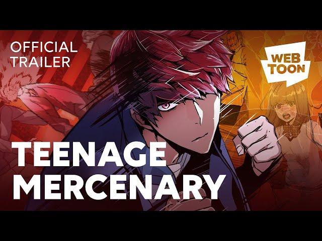 Teenage Mercenary (Official Trailer) | WEBTOON