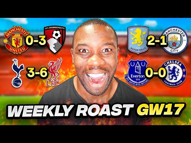 The Weekly Roast of MANCHESTER GW17...