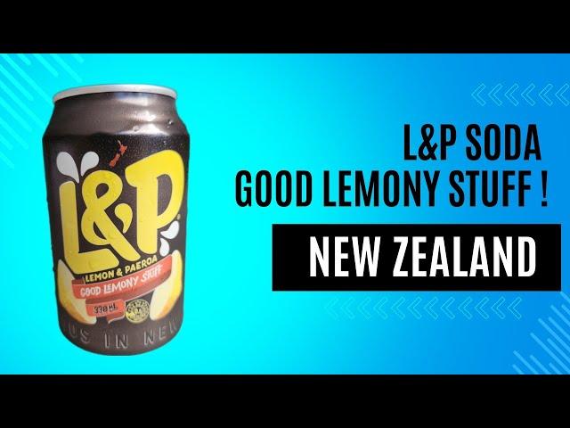 L&P Soda - World Famous in New Zealand !!!