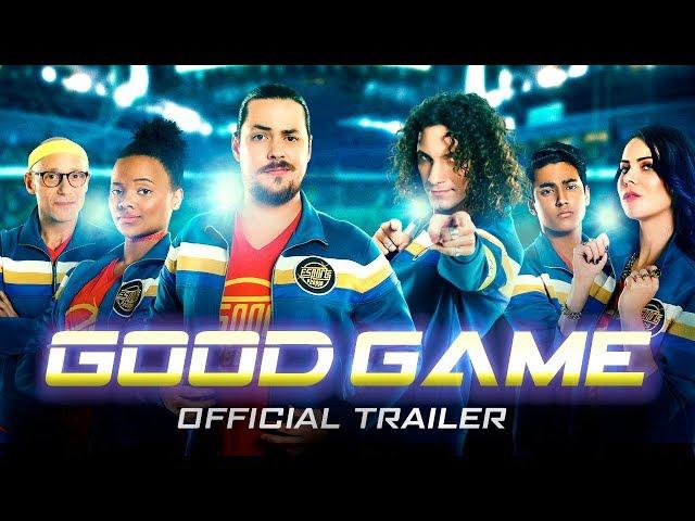 Good Game - OFFICIAL TRAILER!