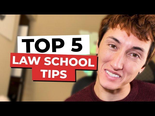 The FIVE most important TIPS for law school