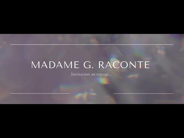 Madame Gm Raconte