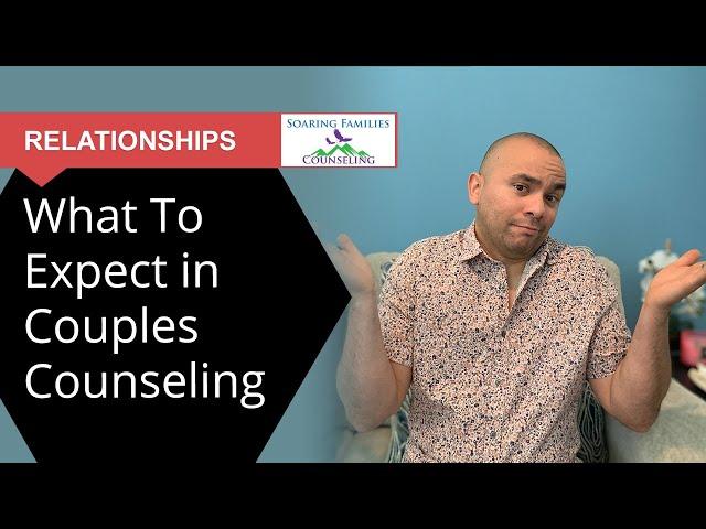 What to Expect in Couples Counseling