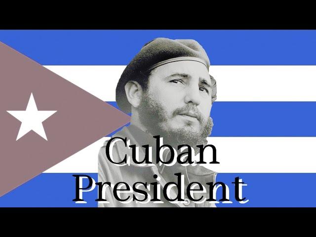 Cuba President (1902 ~ 2024)(Special for Cuban Independence day)