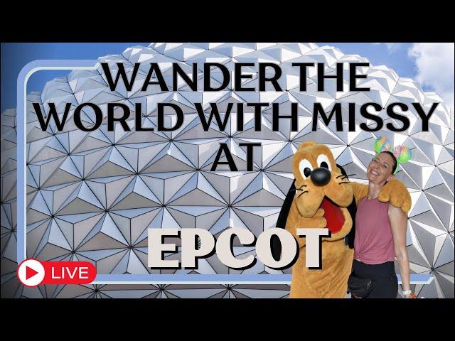 Live: Wander The World: Friday Morming Vibes at Epcot 09/20/24