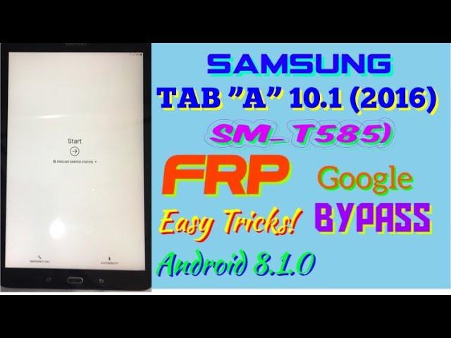 SAMSUNG TAB A 2016 FRP BYPASS (SM-T585) Android 8.1.0