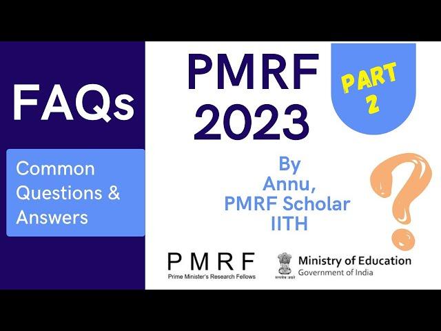 PMRF Fellowship 2023 | Common Doubts (FAQs) Explained by Ms Annu, PMRF Scholar, IIT Hyderabad| #pmrf