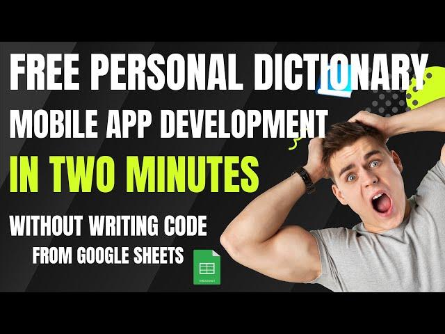 Personal Dictionary Mobile Application Building with No-code App Development Engine, Google AppSheet