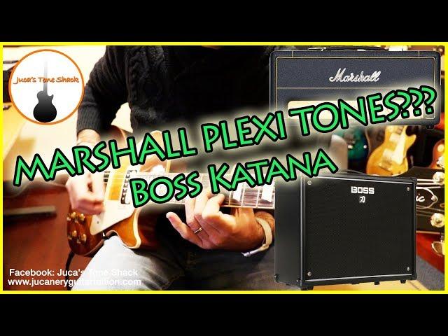 BOSS KATANA - MARSHALL PLEXI TONE???