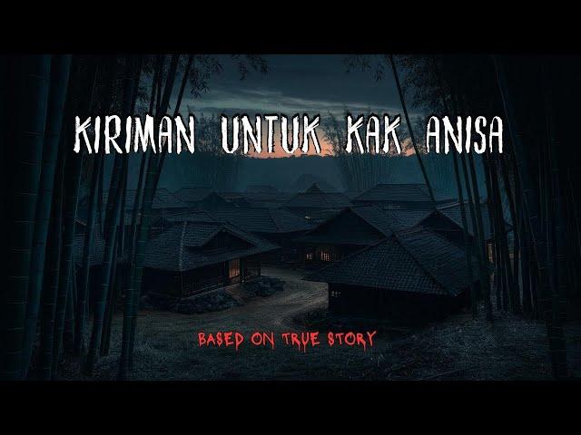 Kiriman Untuk Kak Anisa