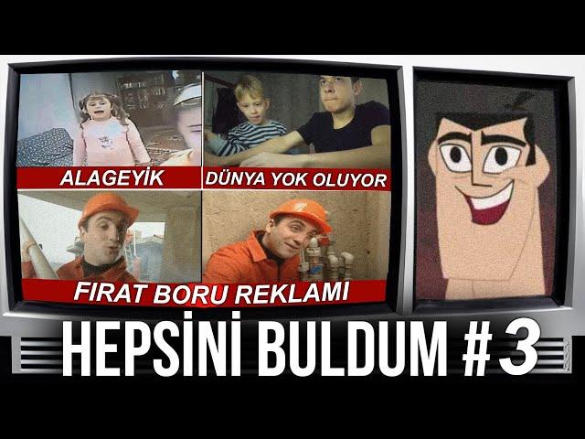 HEPSİNİ BULDUM #3