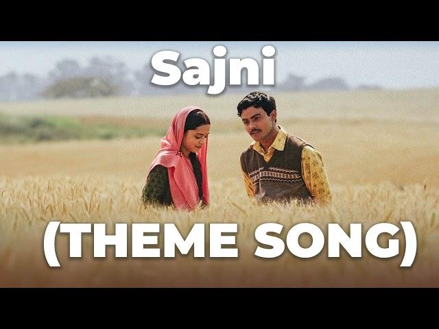 Sajni (THEME SONG): Arijit Singh, Ram Sampath | Laapataa Ladies