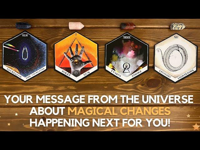 Your Message From The Universe About Magical Changes Happening Next 4U!  🪄  | Timeless Reading