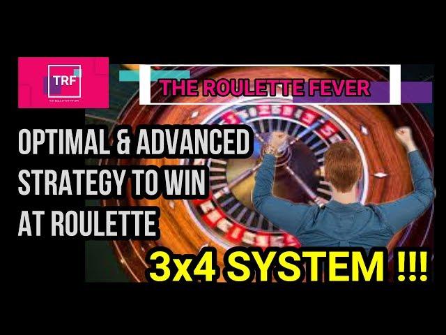  Optimal & Advanced Strategy To Win At Roulette  3x4 SYSTEM  The Roulette Fever 