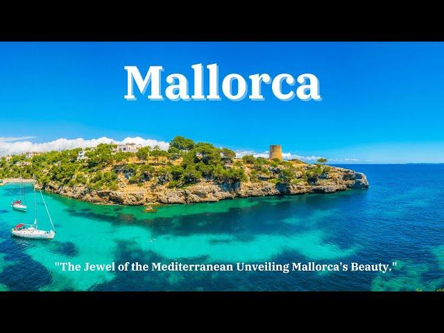 "Mallorca Unleashed Discover, Dive, Delight."| global city guide #2024 #malorca #travel