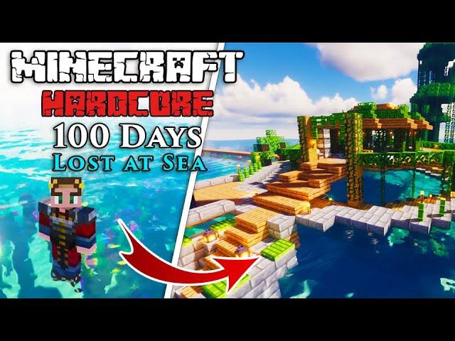 I Survived 100 Days LOST AT SEA in Minecraft Hardcore!