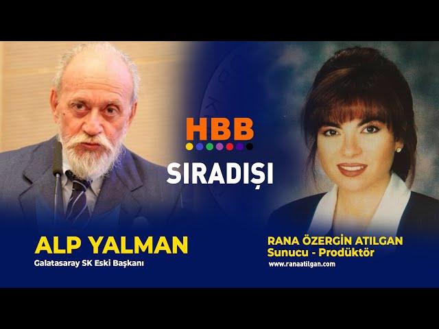 SIRADIŞI PROGRAMI | HBB TV | RANA ÖZERGİN ATILGAN |  ALP YALMAN