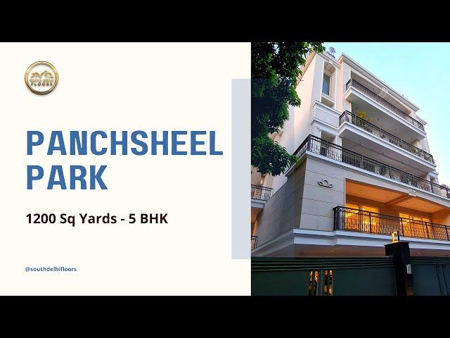 Panchsheel Park 1200 Yards Property in South Delhi for Sale