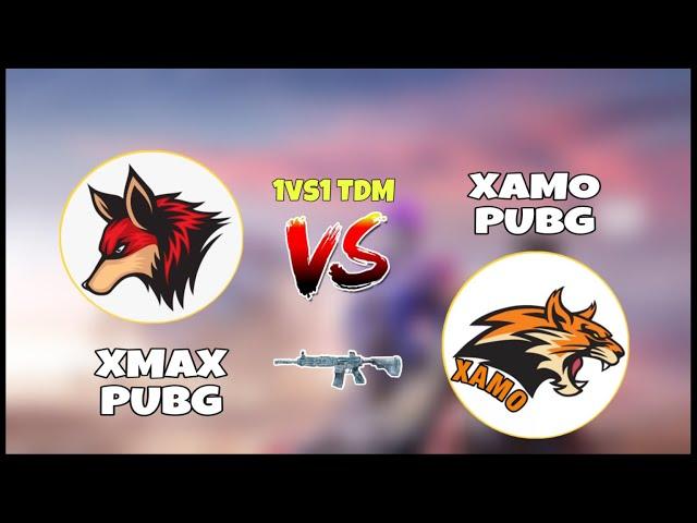 Xmax vs Xamo pubg | 1v1 TDM | Pubg Mobile