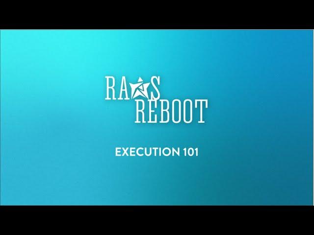 Raas Reboot - Execution101 Session