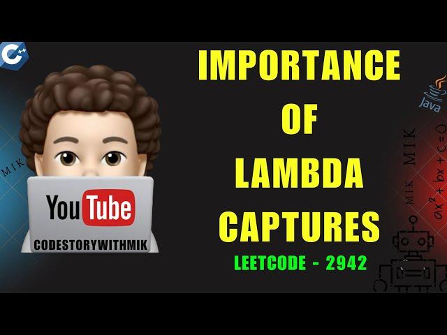 What is Lambda Capture | C++ | Java | Leetcode 2942 | codestorywithMIK
