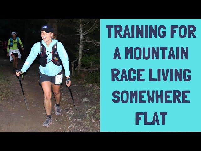 TRAINING TIPS for RUNNING a mountain race without access to big hills!