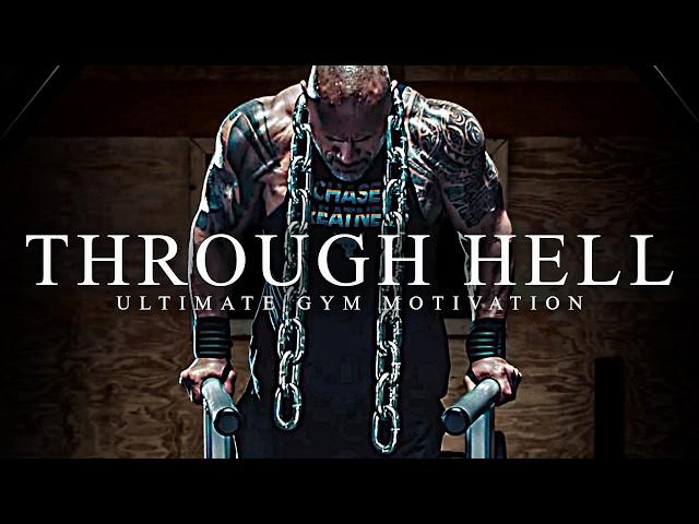 THROUGH HELL - Best Gym Training Motivation