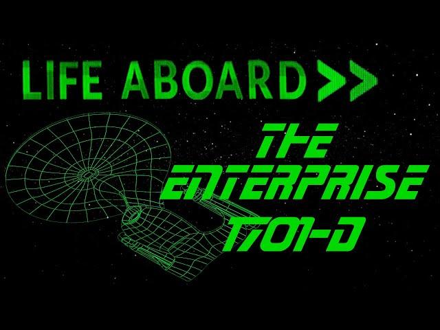 Life Aboard... The Enterprise NCC-1701-D | Spaceship Breakdown